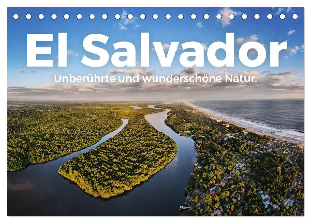 Cover: 9783457600146 | El Salvador - Unberührte und wunderschöne Natur. (Tischkalender...