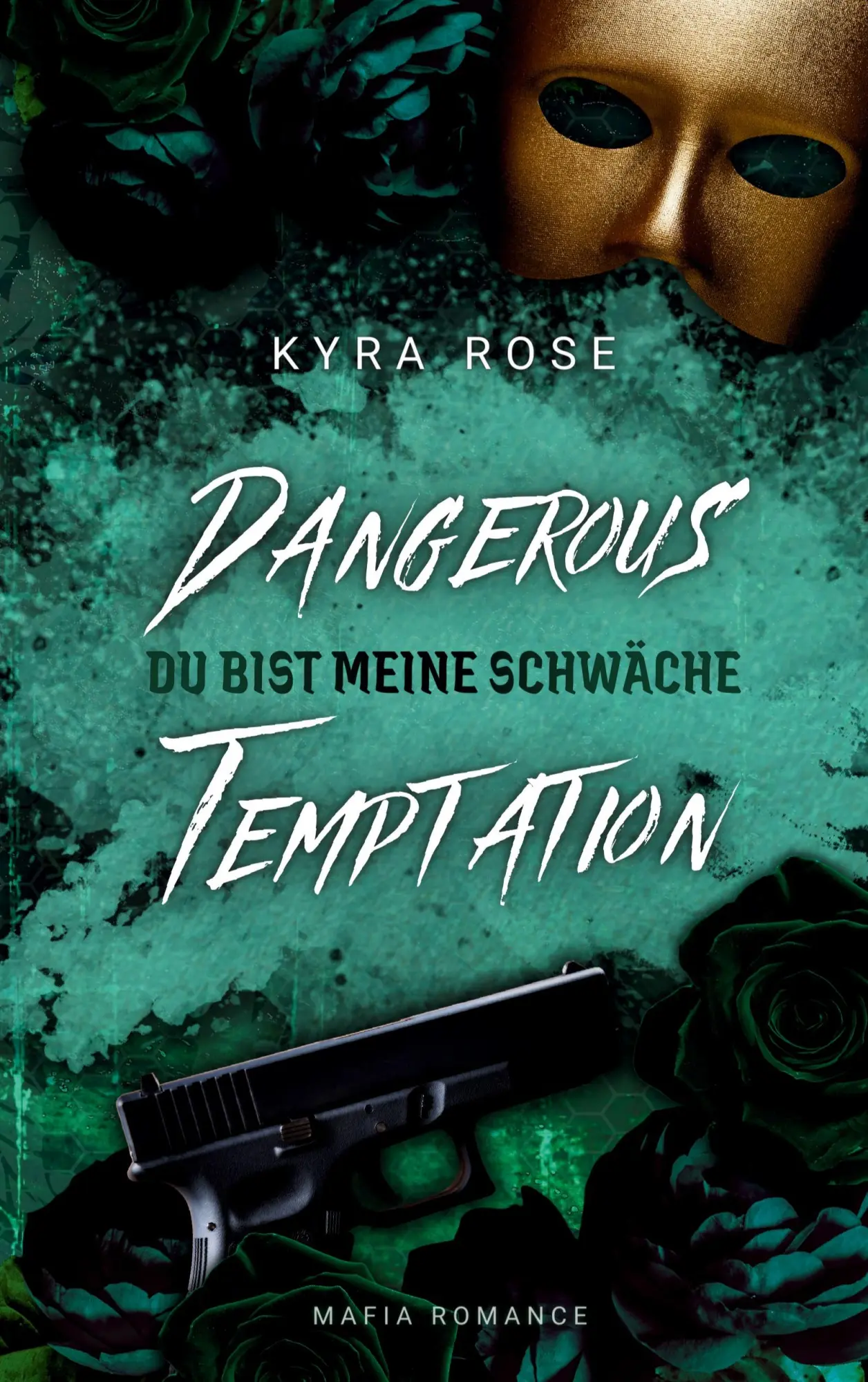 Cover: 9783695750146 | Dangerous Temptation - Du bist meine Schwäche | Kyra Rose | Buch
