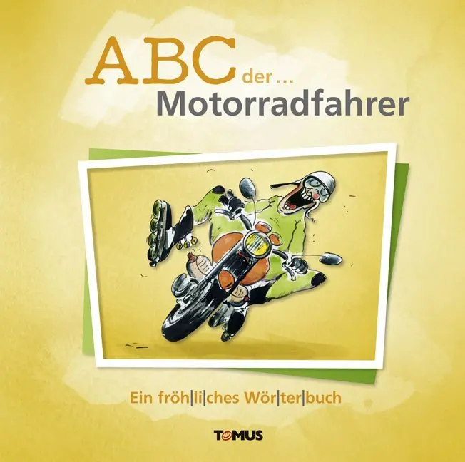 Cover: 9783736640146 | ABC der ... Motorradfahrer | Ein fröhliches Wörterbuch | Jokutsch