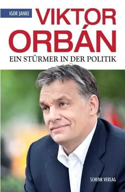 Cover: 9783944850146 | Viktor Orbán | Ein Stürmer in der Politik | Igor Janke | Buch | 344 S.