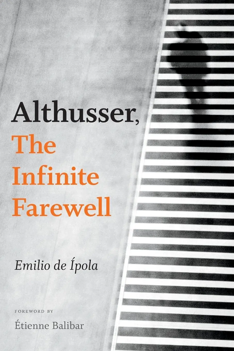 Cover: 9780822370246 | Althusser, The Infinite Farewell | Emilio de Ípola | Taschenbuch