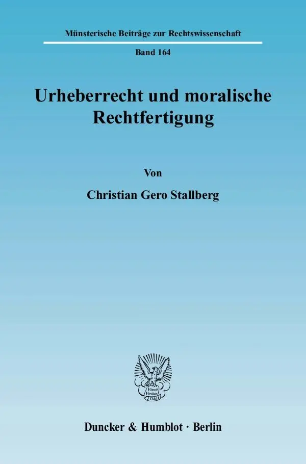 Cover: 9783428120246 | Urheberrecht und moralische Rechtfertigung. | Christian Gero Stallberg