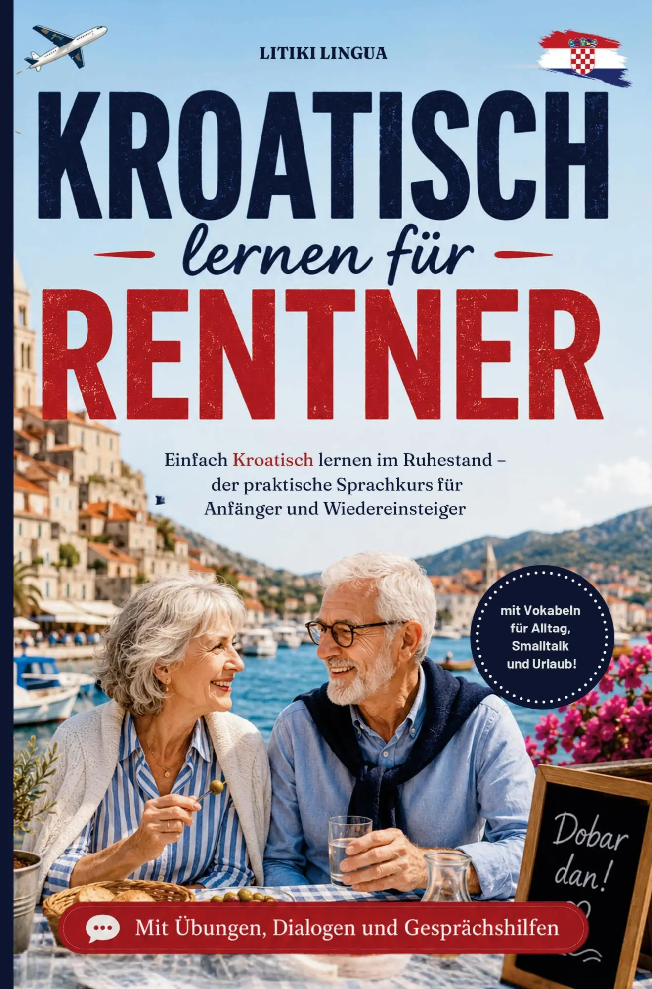 Cover: 9783693830246 | Kroatisch lernen für Rentner - einfach Kroatisch lernen im Ruhestand