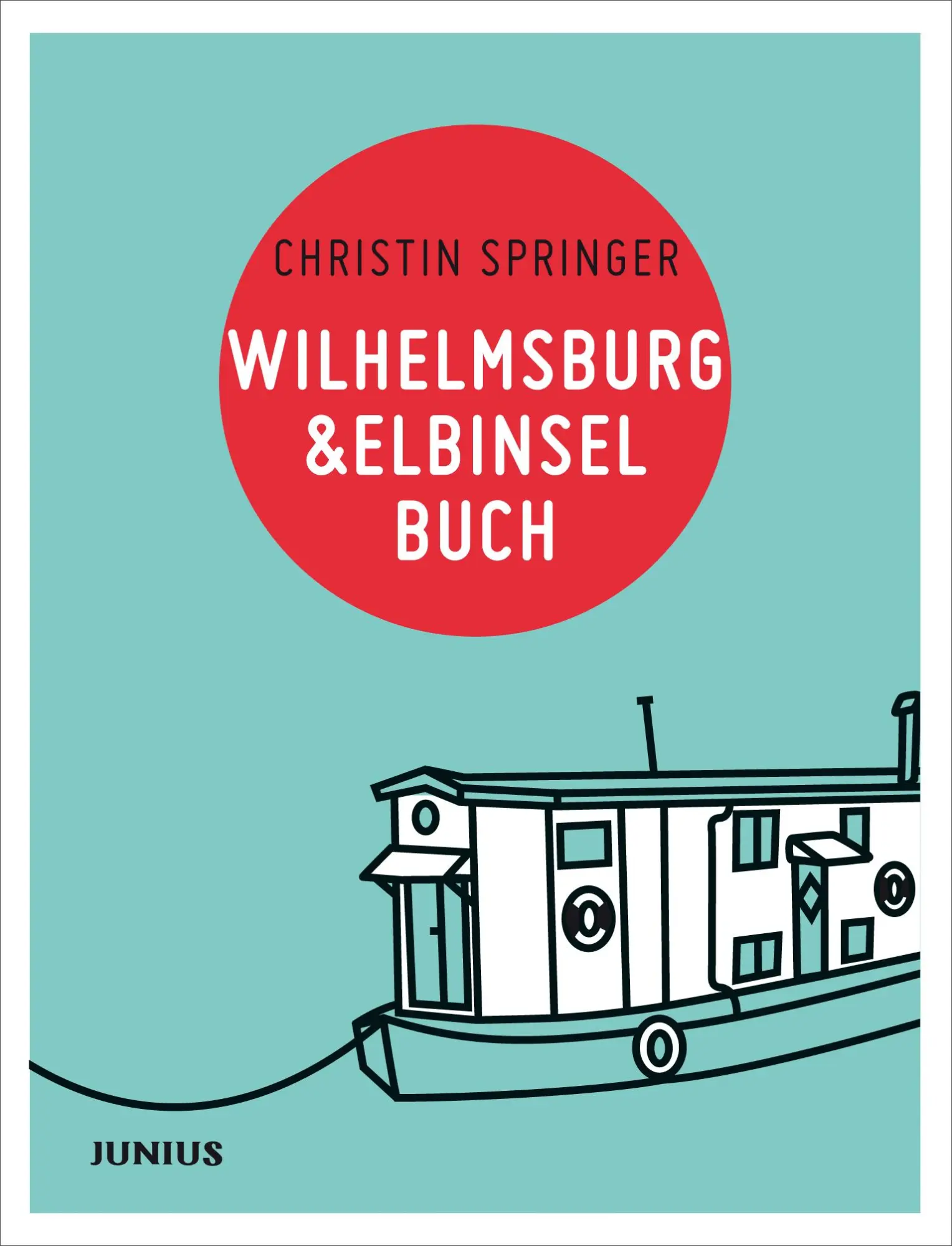 Cover: 9783885060246 | Wilhelmsburg &amp; Elbinselbuch | Christin Springer | Taschenbuch | 176 S.