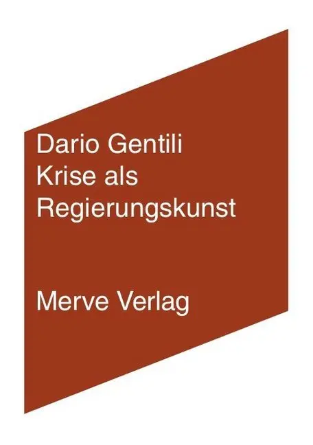 Cover: 9783962730246 | Krise als Regierungskunst | Dario Gentili | Taschenbuch | 200 S.