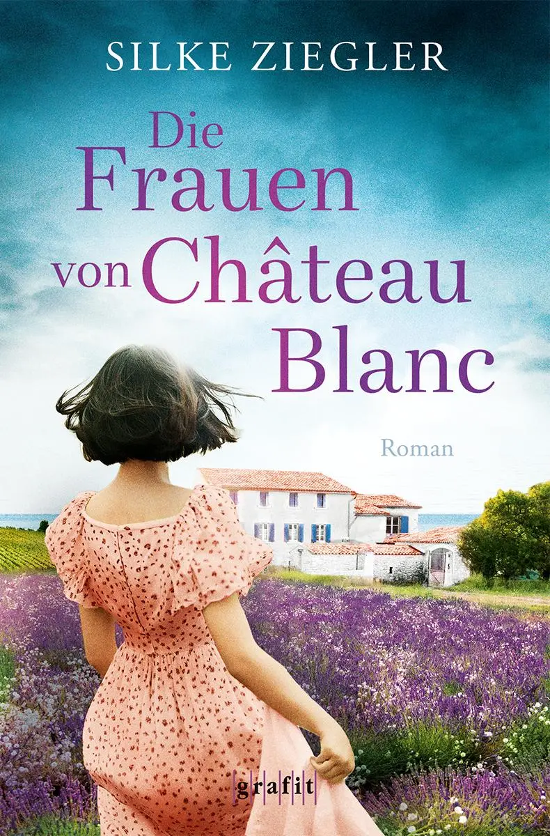 Cover: 9783986590246 | Die Frauen von Château Blanc | Roman | Silke Ziegler | Taschenbuch