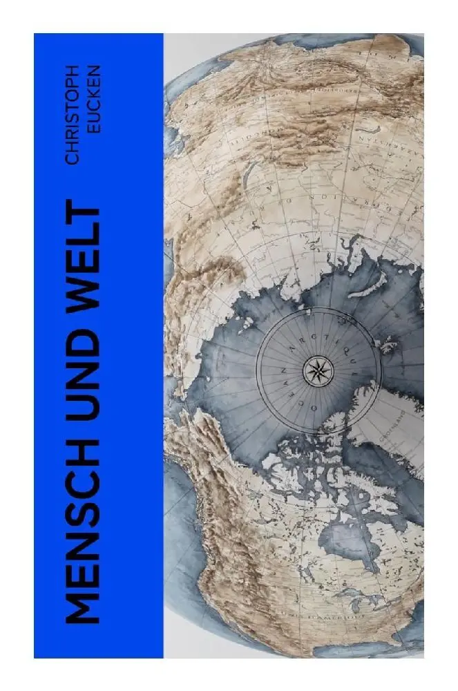 Cover: 9788027360246 | Mensch und Welt | Eine Philosophie des Lebens | Christoph Eucken