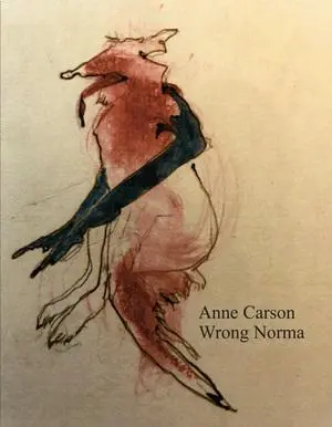 Cover: 9780811230346 | Wrong Norma | Anne Carson | Taschenbuch | Einband - flex.(Paperback)