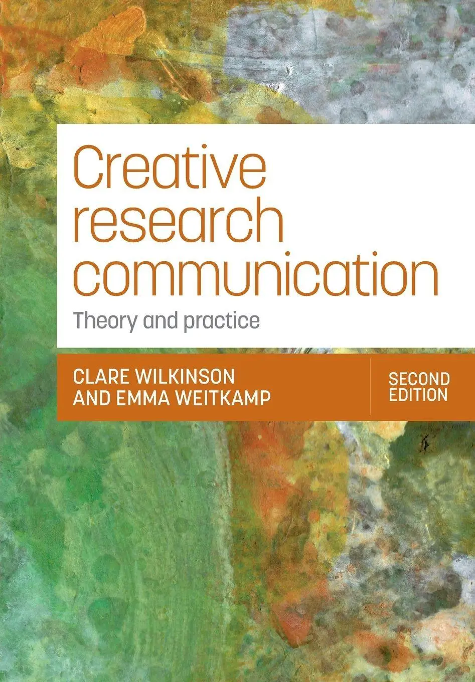 Cover: 9781526180346 | Creative research communication | Theory and practice (Second edition)
