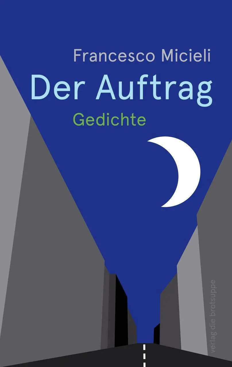 Cover: 9783038670346 | Der Auftrag | Gedichte | Francesco Micieli | Buch | 88 S. | Deutsch