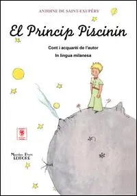 Cover: 9788864760346 | El Princip piscinin. Testo milanese | Antoine de Saint-Exupéry | Buch