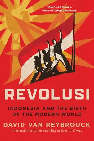 Cover: 9781324110446 | Revolusi | Indonesia and the Birth of the Modern World | Reybrouck