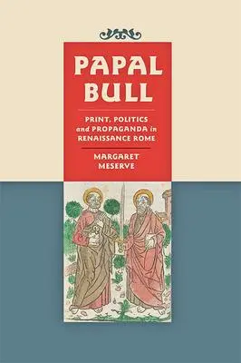 Cover: 9781421440446 | Papal Bull | Print, Politics, and Propaganda in Renaissance Rome