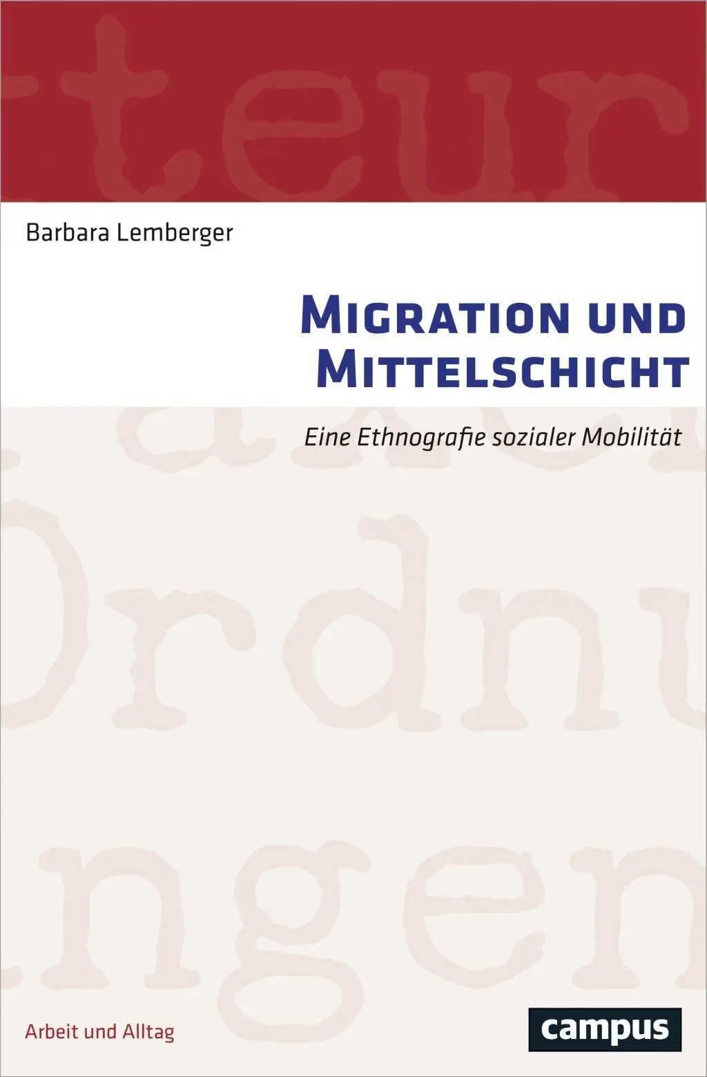 Cover: 9783593510446 | Migration und Mittelschicht | Barbara Lemberger | Taschenbuch | 214 S.