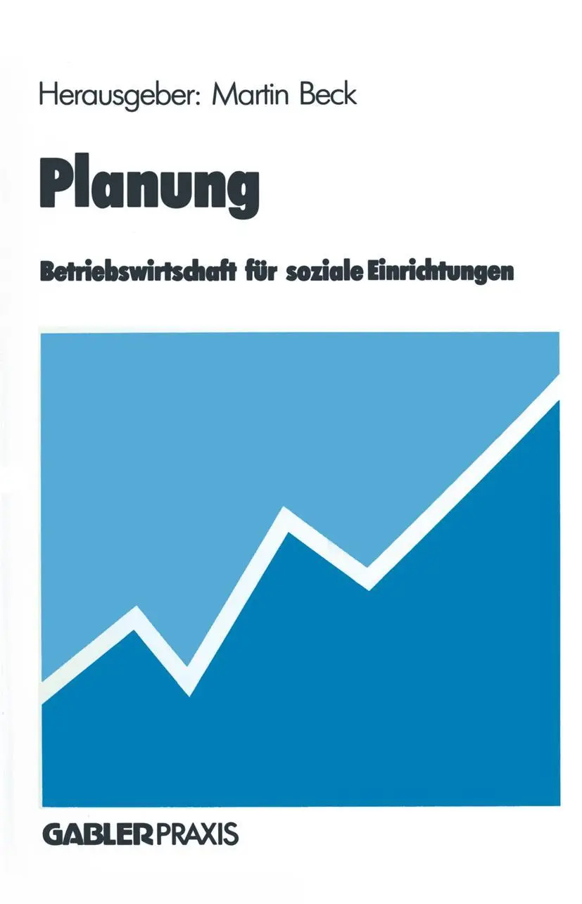 Cover: 9783663110446 | Planung | Betriebswirtschaft für soziale Einrichtungen | Martin Beck