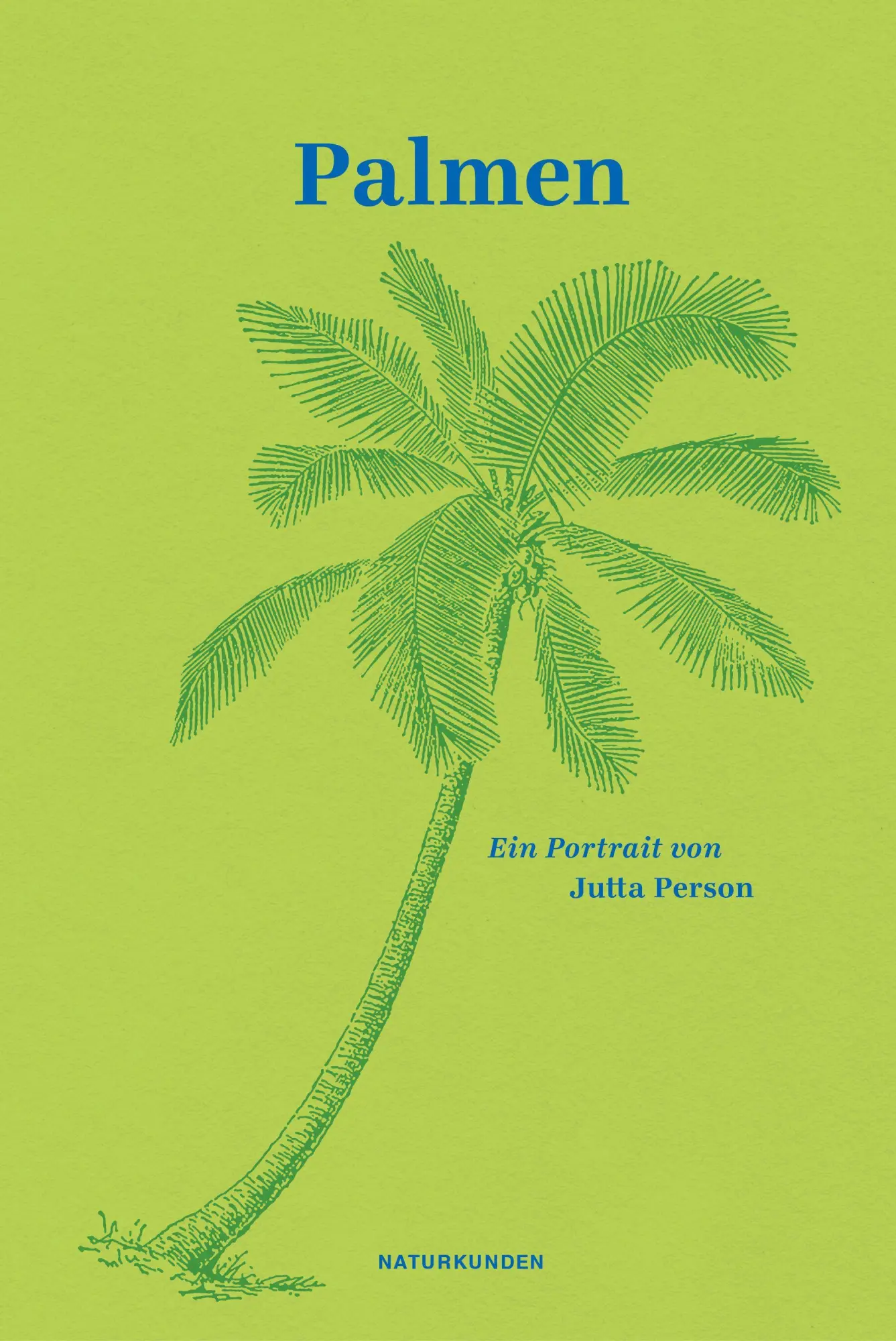 Cover: 9783751840446 | Palmen | Ein Portrait | Jutta Person | Buch | Naturkunden | 160 S.