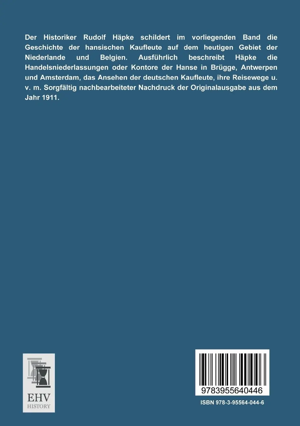 Rückseite: 9783955640446 | Der deutsche Kaufmann in den Niederlanden | Rudolf Häpke | Taschenbuch