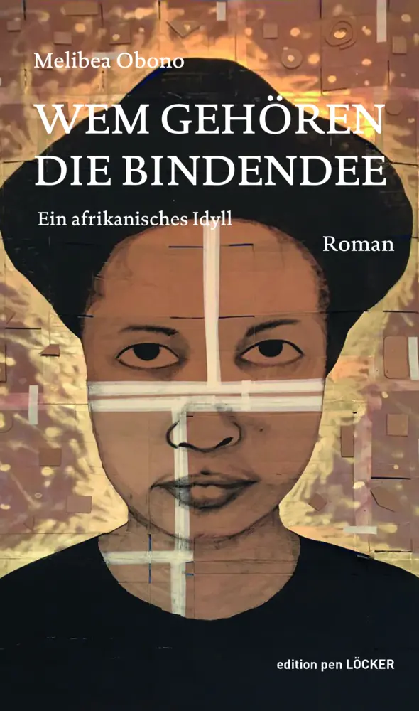 Cover: 9783990980446 | Wem gehören die Bindendee | Ein afrikanisches Idyll | Melibea Obono