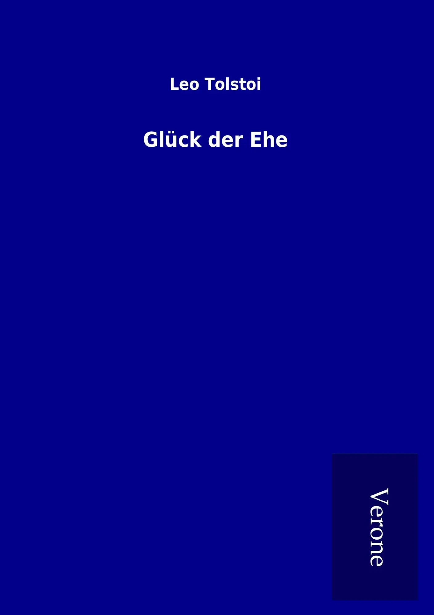 Cover: 9789925030446 | Glück der Ehe | Leo Tolstoi | Taschenbuch | 136 S. | Deutsch | 2016