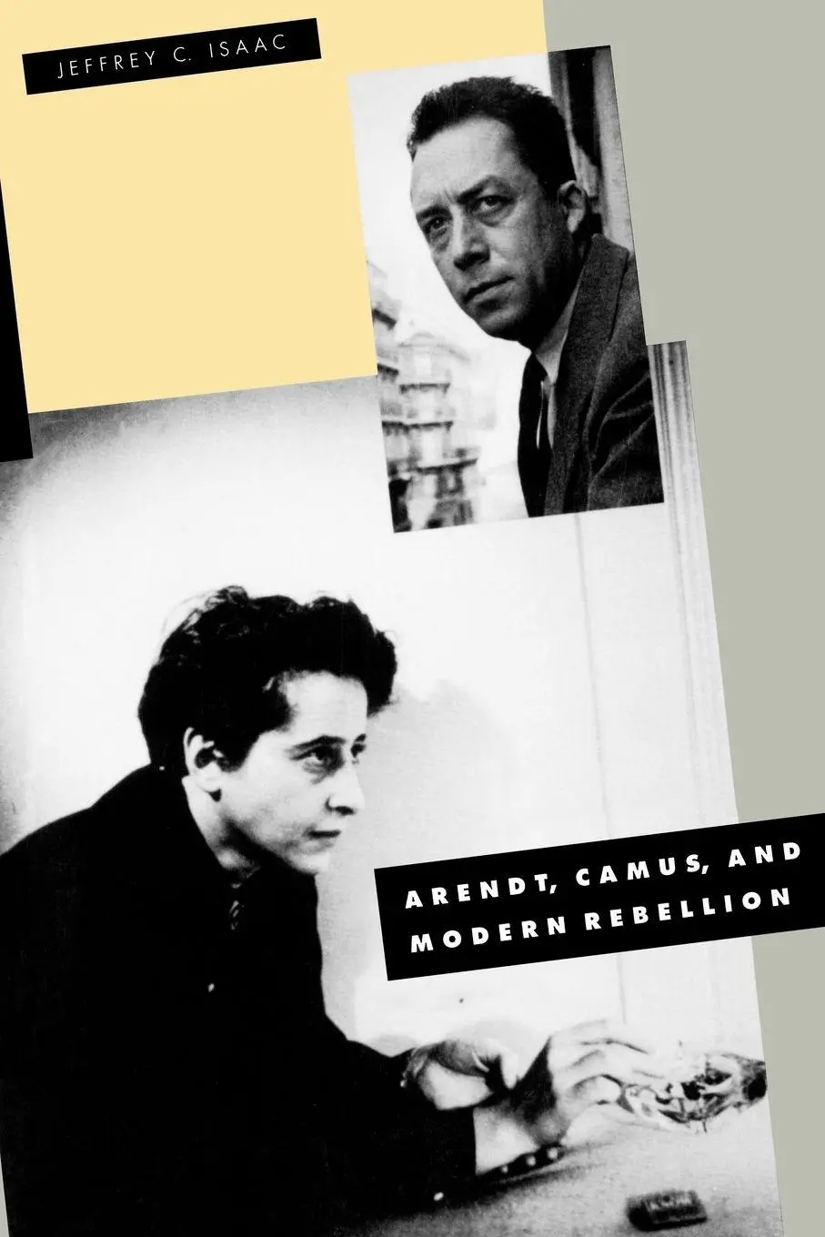 Cover: 9780300060546 | Arendt, Camus, and Modern Rebellion | Jeffrey C. Isaac | Taschenbuch