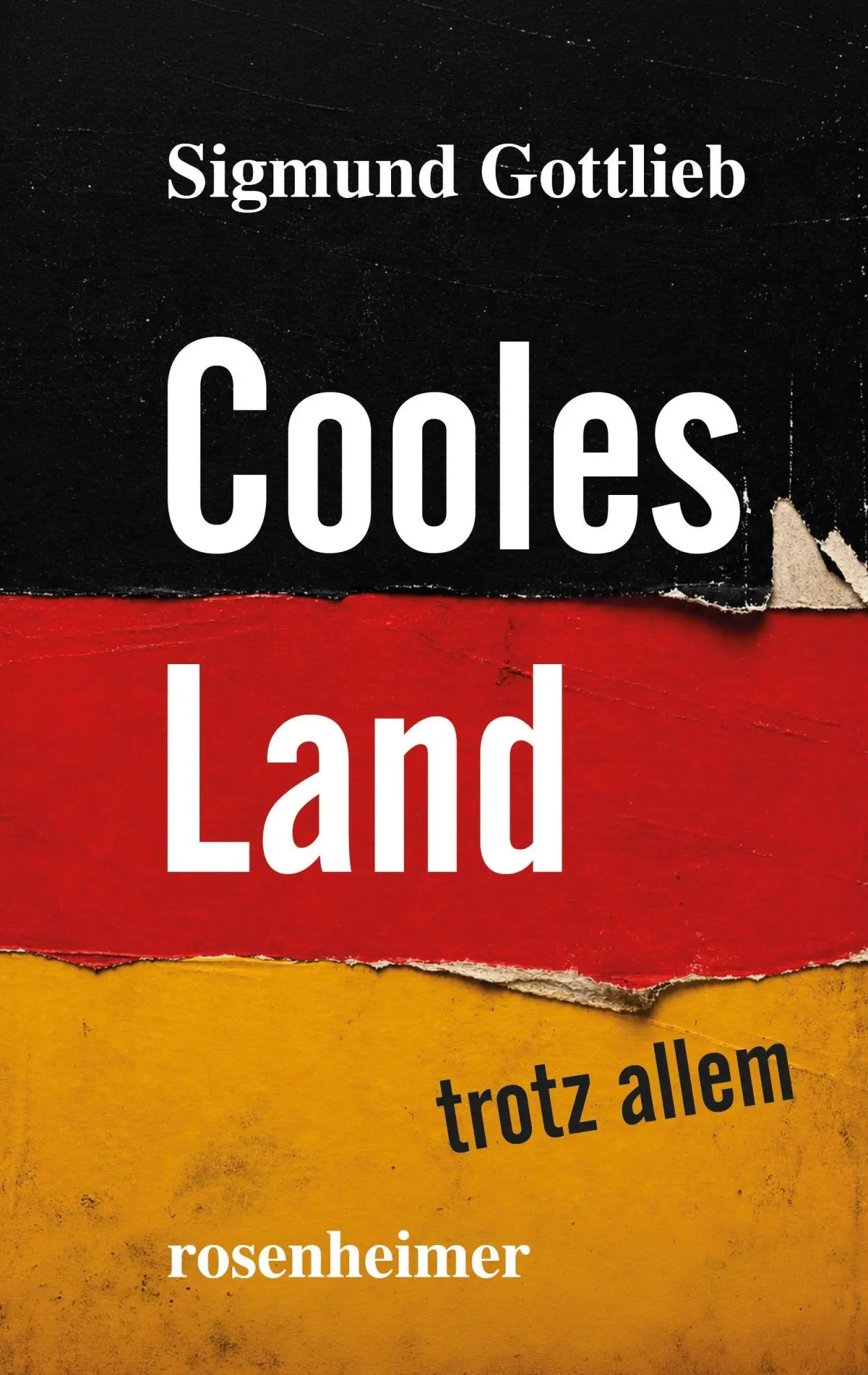 Cover: 9783475550546 | Cooles Land | Trotz allem | Sigmund Gottlieb | Buch | 240 S. | Deutsch