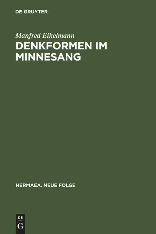 Cover: 9783484150546 | Denkformen im Minnesang | Manfred Eikelmann | Buch | XIII | Deutsch