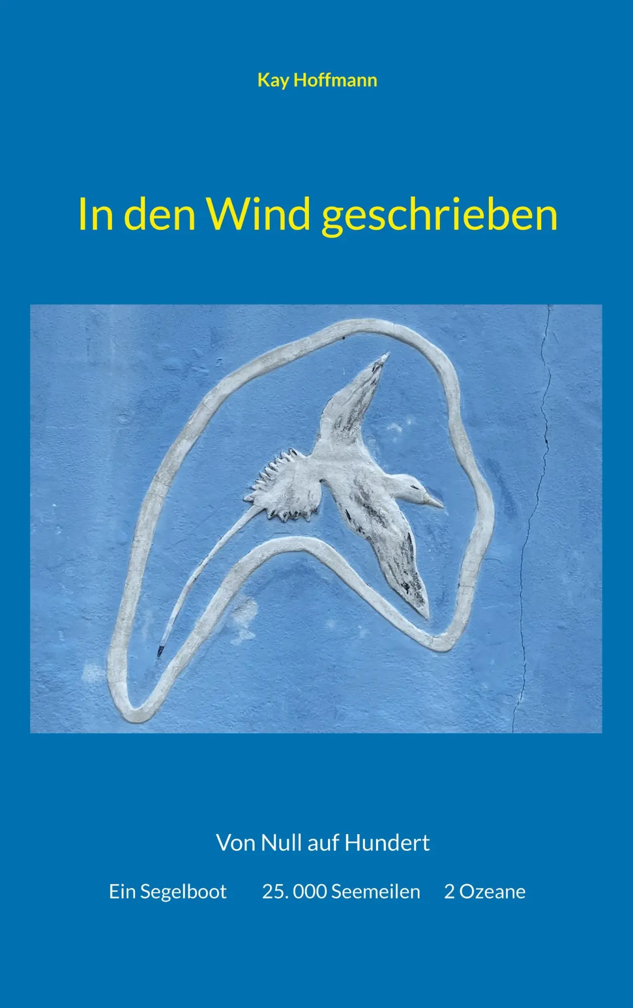 Cover: 9783695190546 | In den Wind geschrieben | Kay Hoffmann | Taschenbuch | 164 S. | 2025