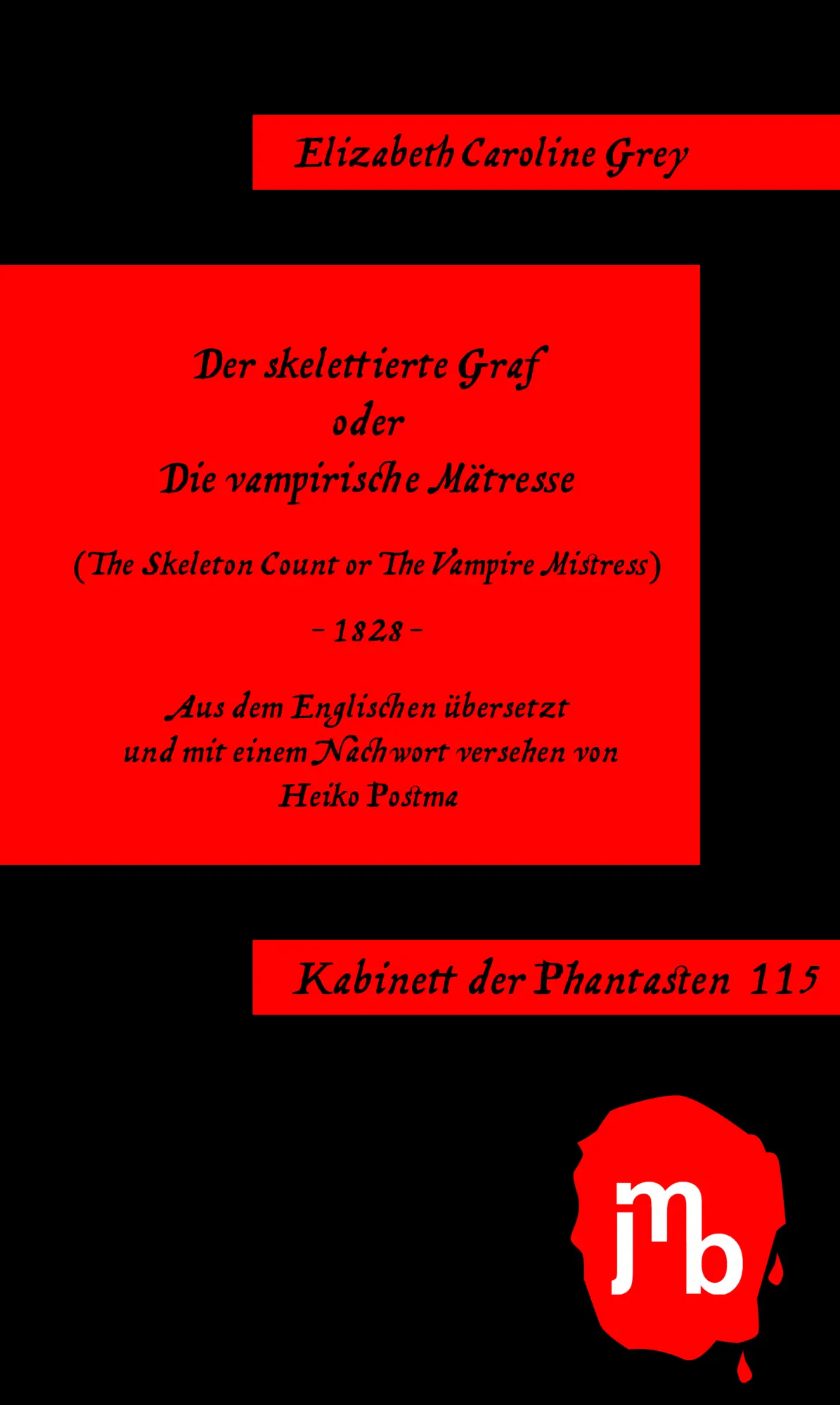 Cover: 9783959450546 | Der skelettierte Graf oder Die vampirische Mätresse | Grey | Buch