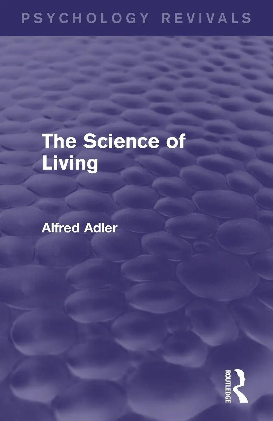 Cover: 9780415820646 | The Science of Living (Psychology Revivals) | Alfred Adler | Buch