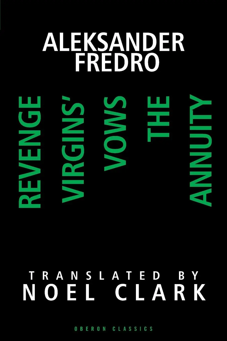 Cover: 9780948230646 | Aleksander Fredro | Revenge; Virgin's Vows; The Annuity | Fredro