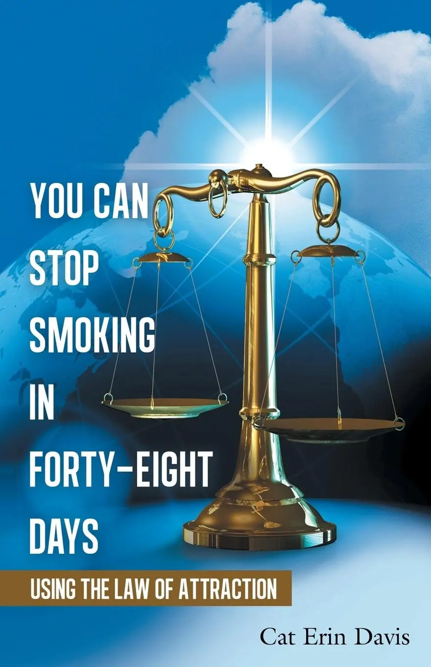 Cover: 9781452590646 | You Can Stop Smoking in Forty-Eight Days | Using the Law of Attraction