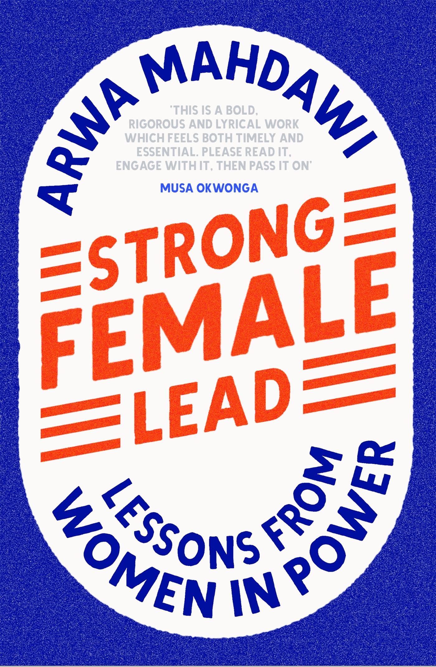 Cover: 9781529360646 | Strong Female Lead | Lessons from Women in Power | Arwa Mahdawi | Buch