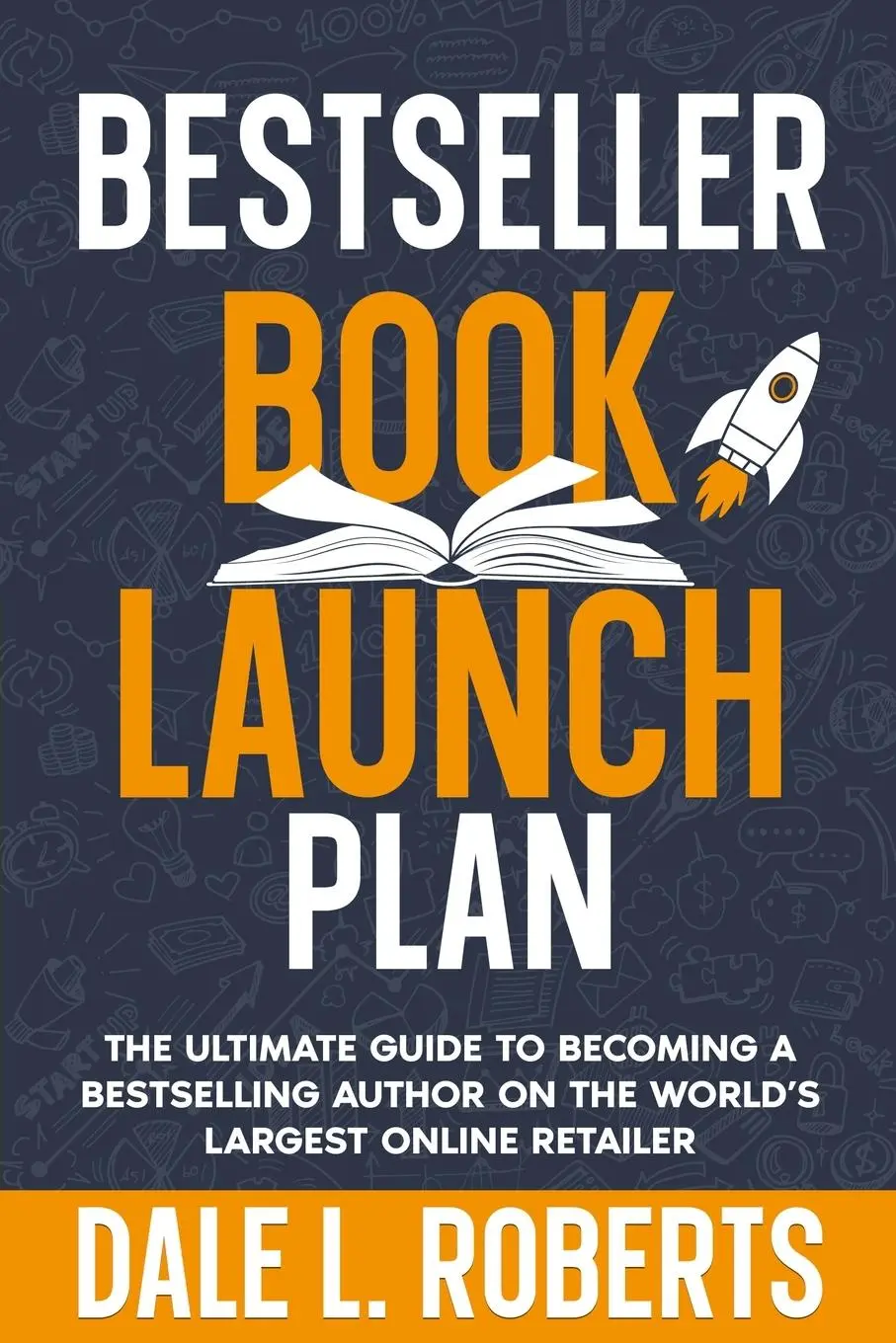 Cover: 9781639250646 | Bestseller Book Launch Plan | Dale L. Roberts | Taschenbuch | Englisch