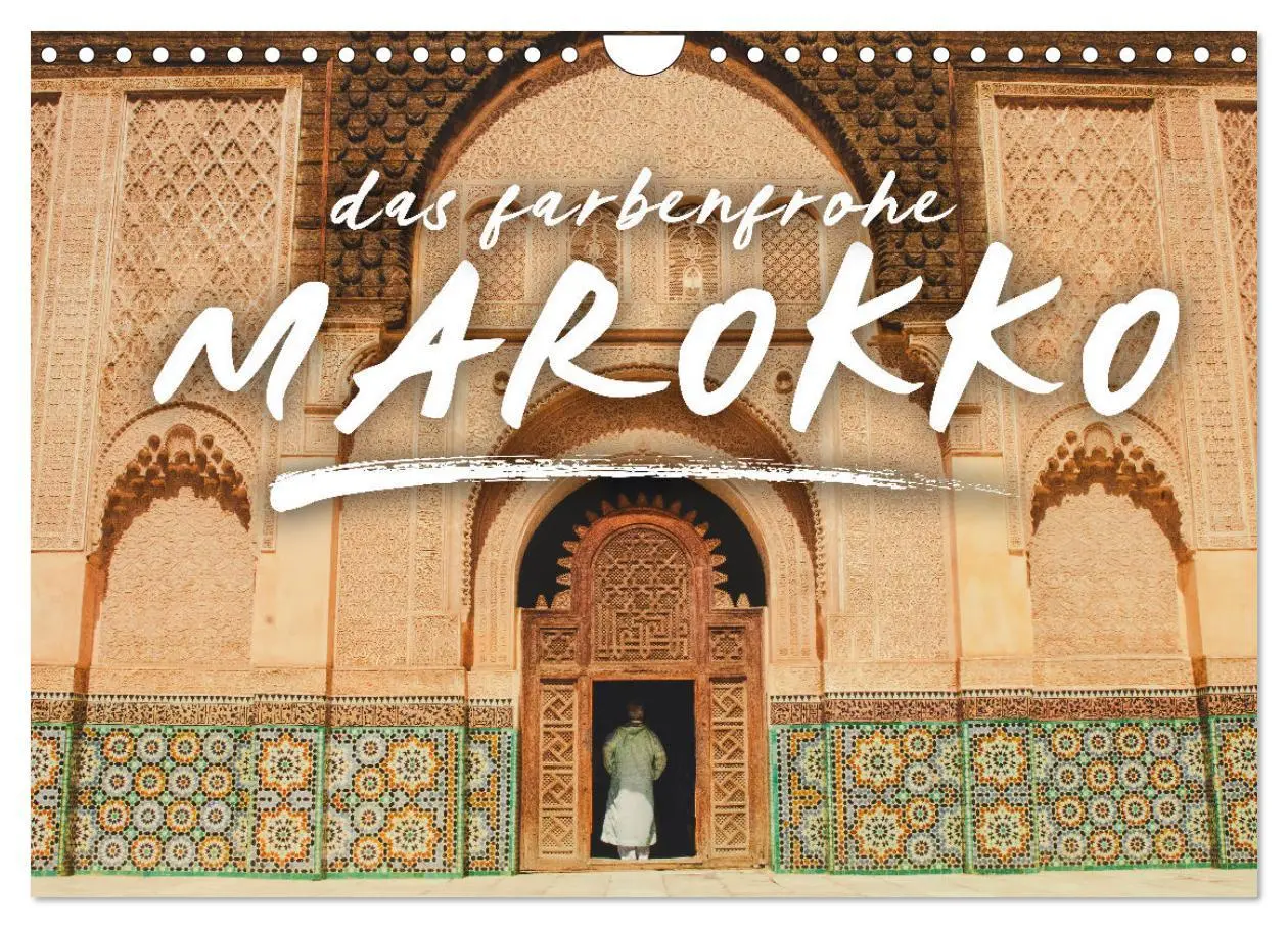Cover: 9783457720646 | Das farbenfrohe Marokko (Wandkalender 2026 DIN A4 quer), CALVENDO...