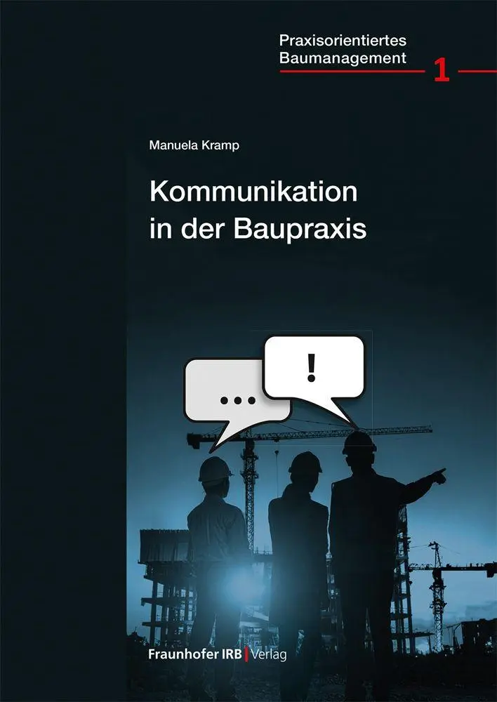 Cover: 9783738810646 | Kommunikation in der Baupraxis | Manuela Kramp | Taschenbuch | 105 S.