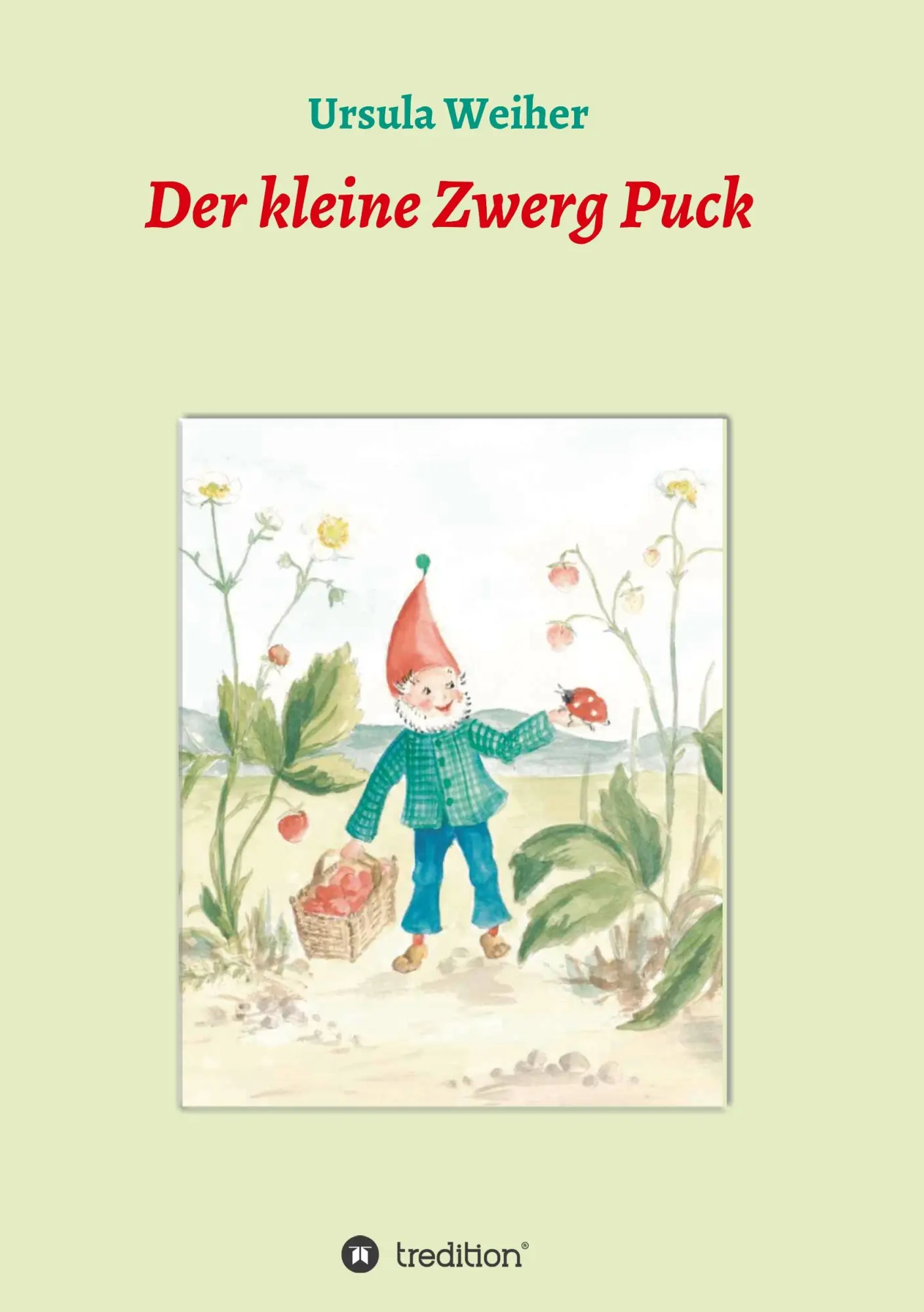 Cover: 9783746970646 | Der kleine Zwerg Puck | Ursula Weiher | Taschenbuch | 32 S. | Deutsch