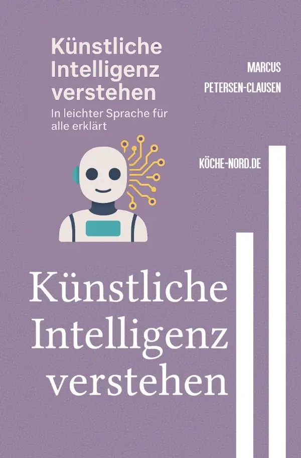 Cover: 9783819090646 | Künstliche Intelligenz verstehen | Marcus PC Petersen - Clausen | Buch