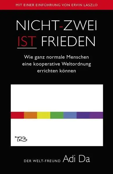 Cover: 9783939570646 | Nicht-Zwei ist Frieden | Adi Adi Da | Taschenbuch | 286 S. | Deutsch