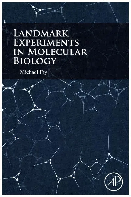 Cover: 9780128020746 | Landmark Experiments in Molecular Biology | Michael Fry | Taschenbuch