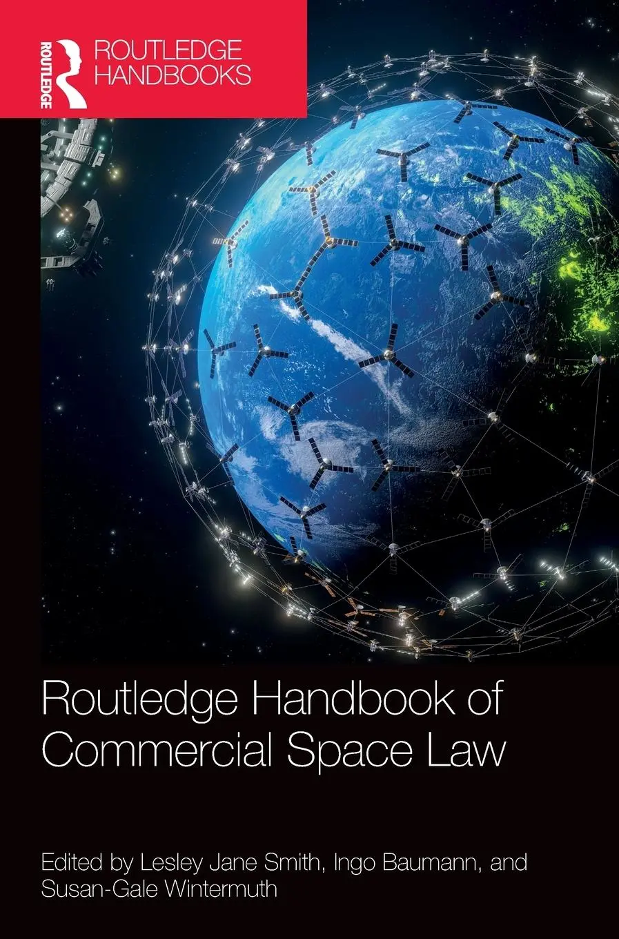 Cover: 9781032100746 | Routledge Handbook of Commercial Space Law | Lesley Jane Smith (u. a.)