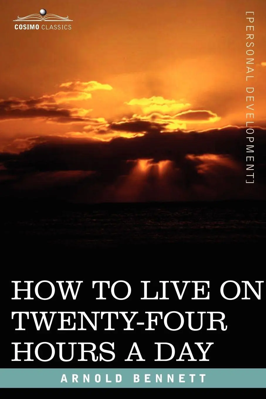 Cover: 9781602060746 | How to Live on Twenty-Four Hours a Day | Arnold Bennett | Taschenbuch