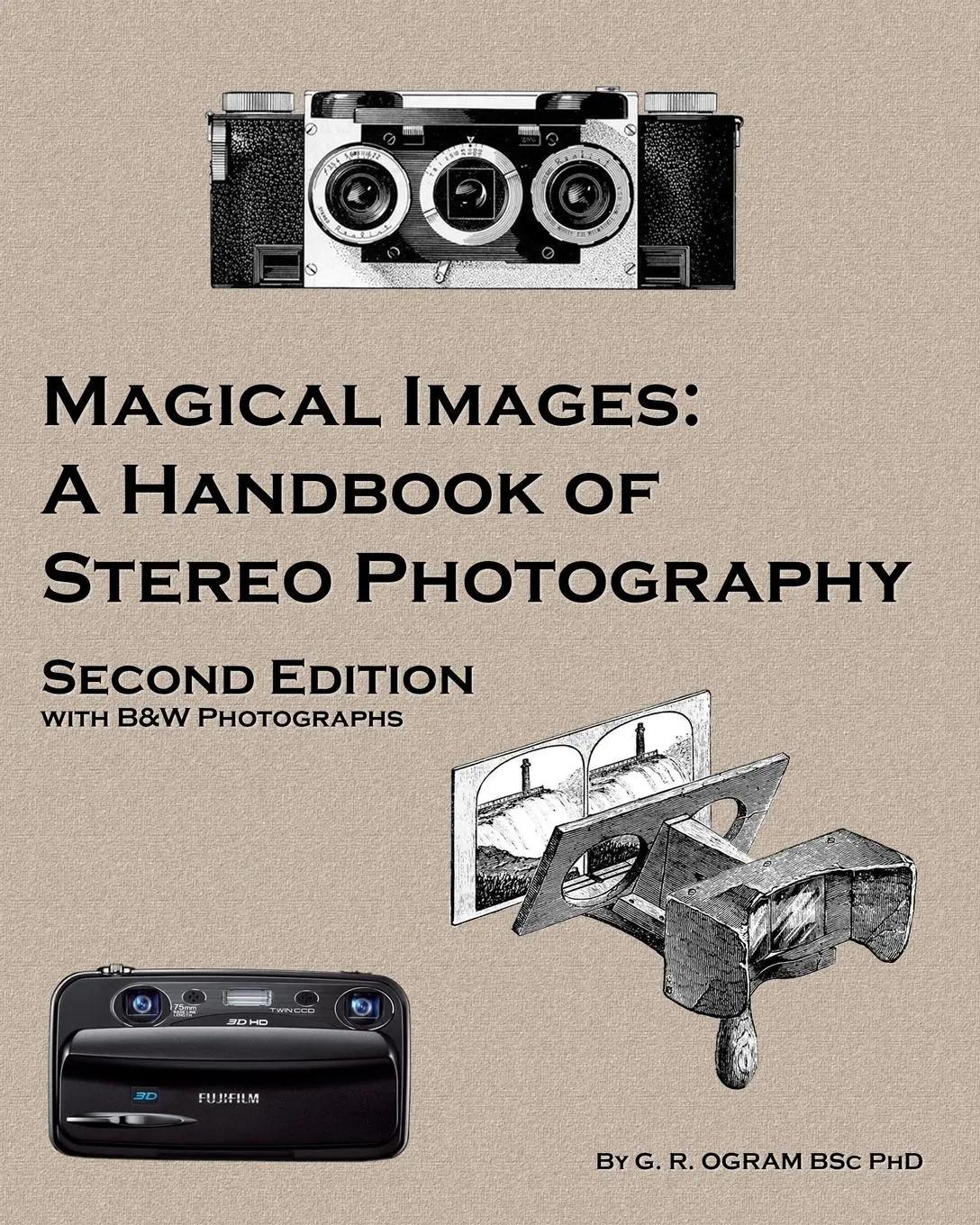 Cover: 9781626130746 | Magical Images (B&amp;W) | A Handbook of Stereo Photography | Geoff Ogram