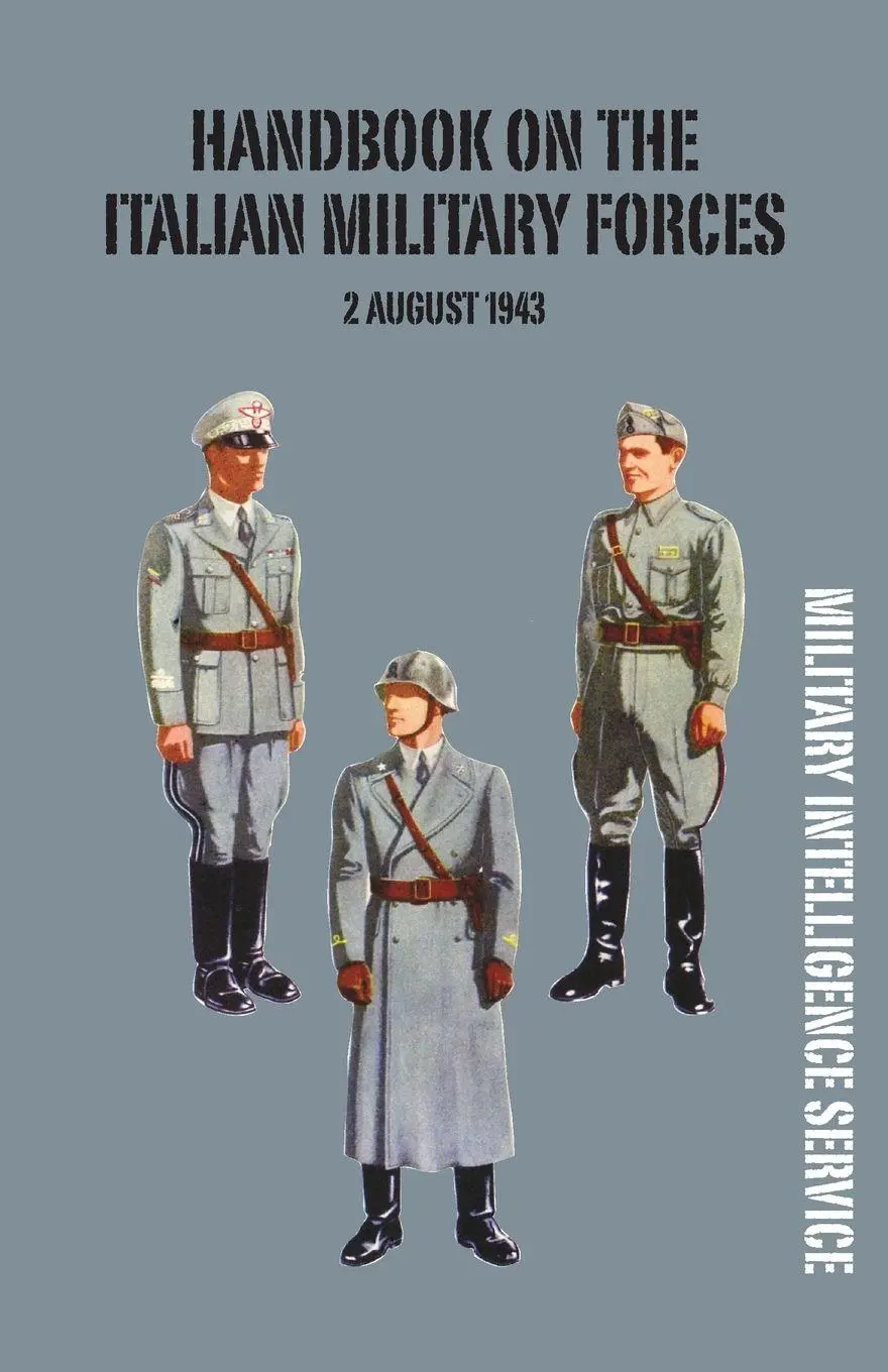 Cover: 9781783310746 | HANDBOOK OF THE ITALIAN MILITARY FORCES 2 AUGUST 1943 | Service | Buch