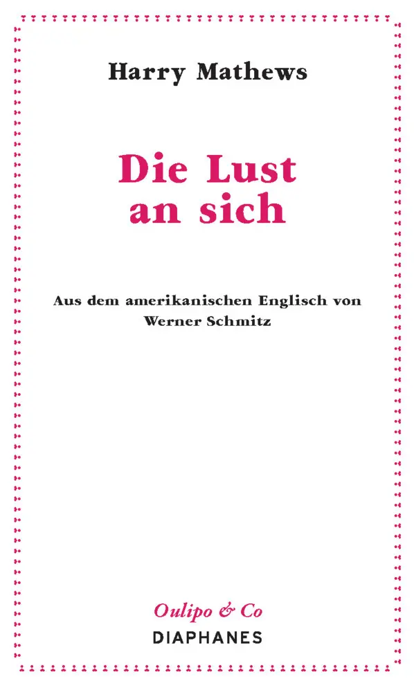 Cover: 9783035800746 | Die Lust an sich | Harry Mathews | Taschenbuch | 64 S. | Deutsch