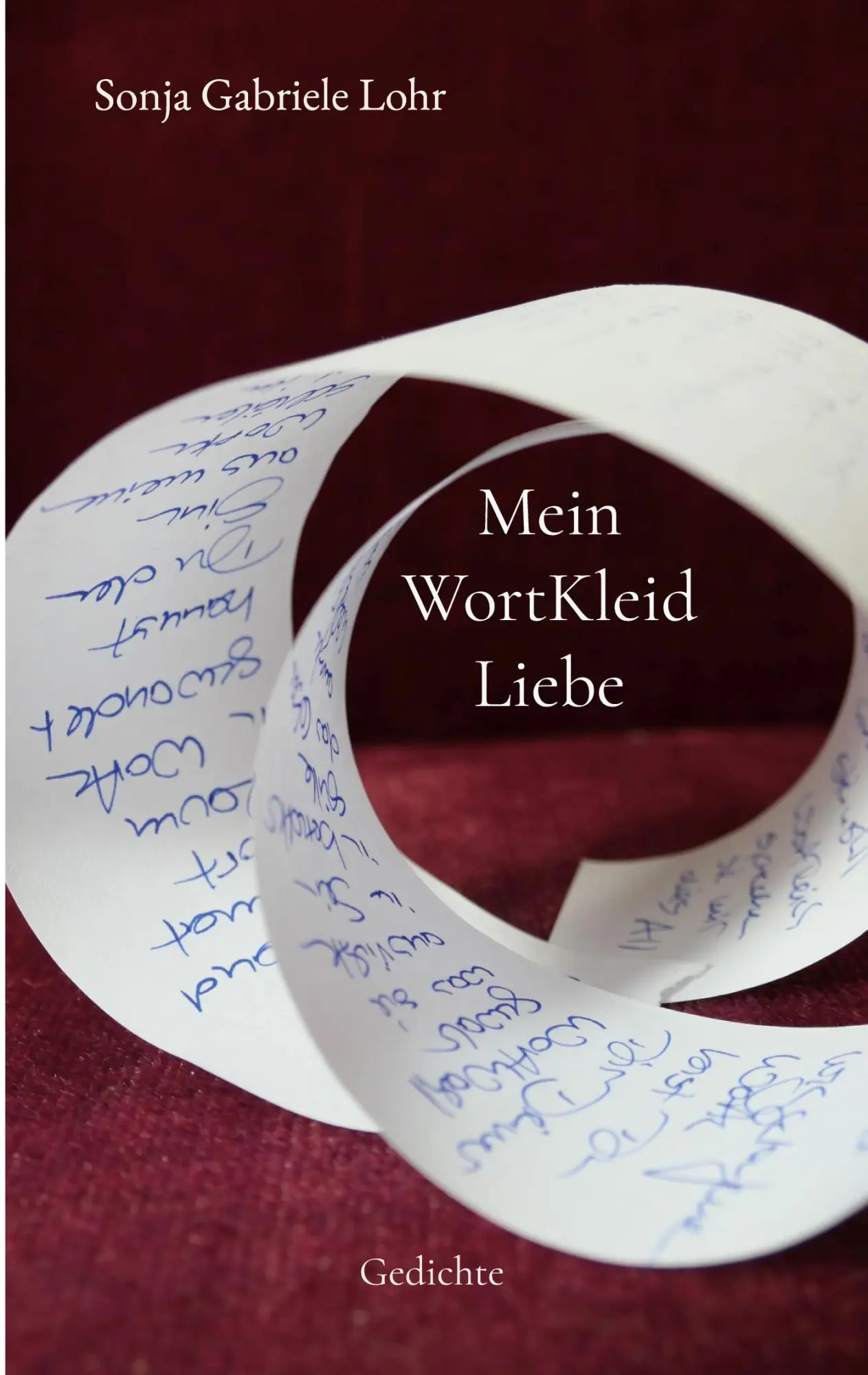 Cover: 9783695170746 | Mein WortKleid Liebe | Gedichte | Sonja Gabriele Lohr | Taschenbuch