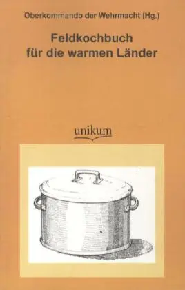 Cover: 9783845720746 | Feldkochbuch für die warmen Länder | Taschenbuch | 108 S. | Deutsch