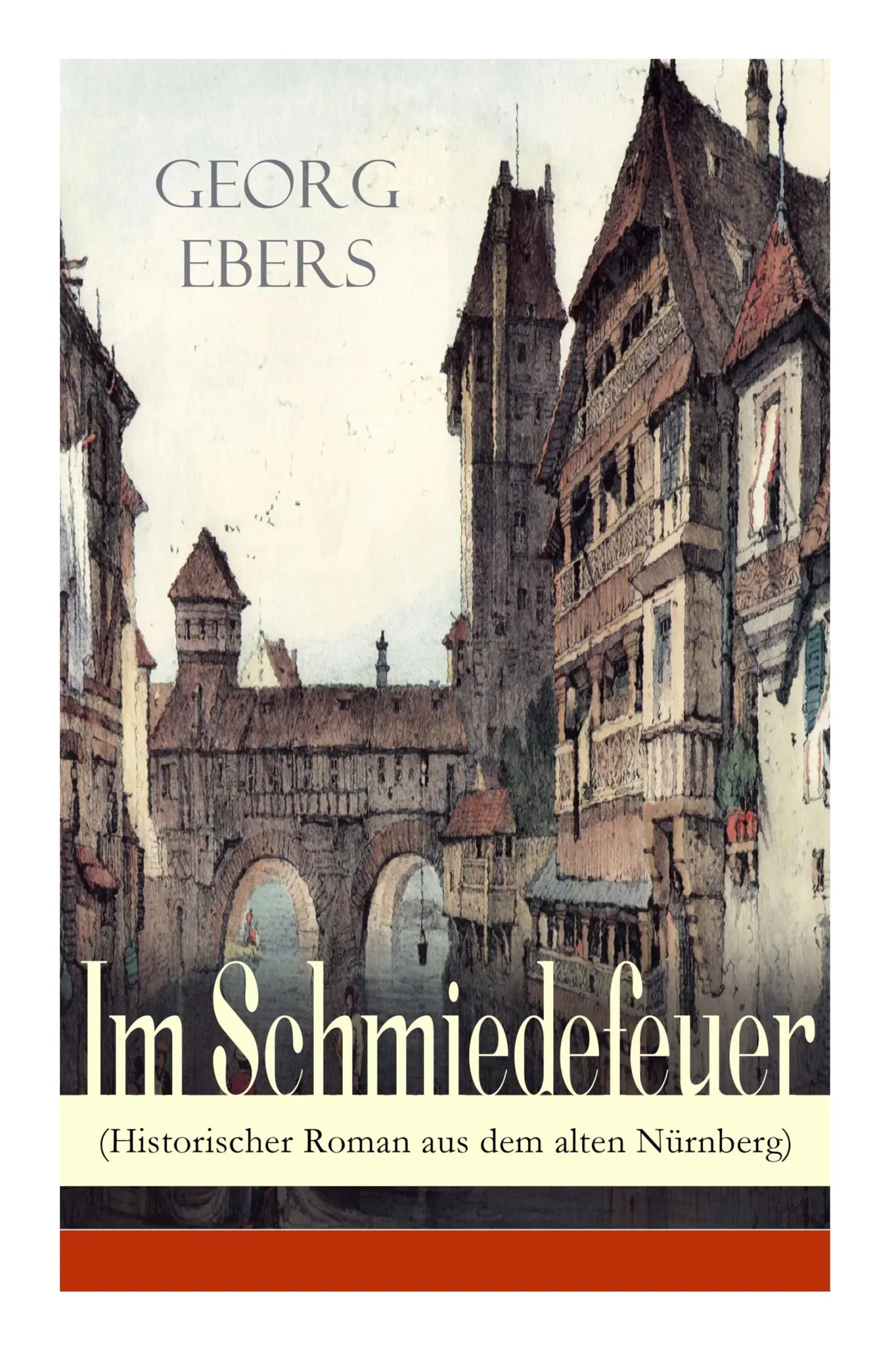 Cover: 9788027310746 | GER-IM SCHMIEDEFEUER (HISTORIS | Mittelalter-Roman | Georg Ebers