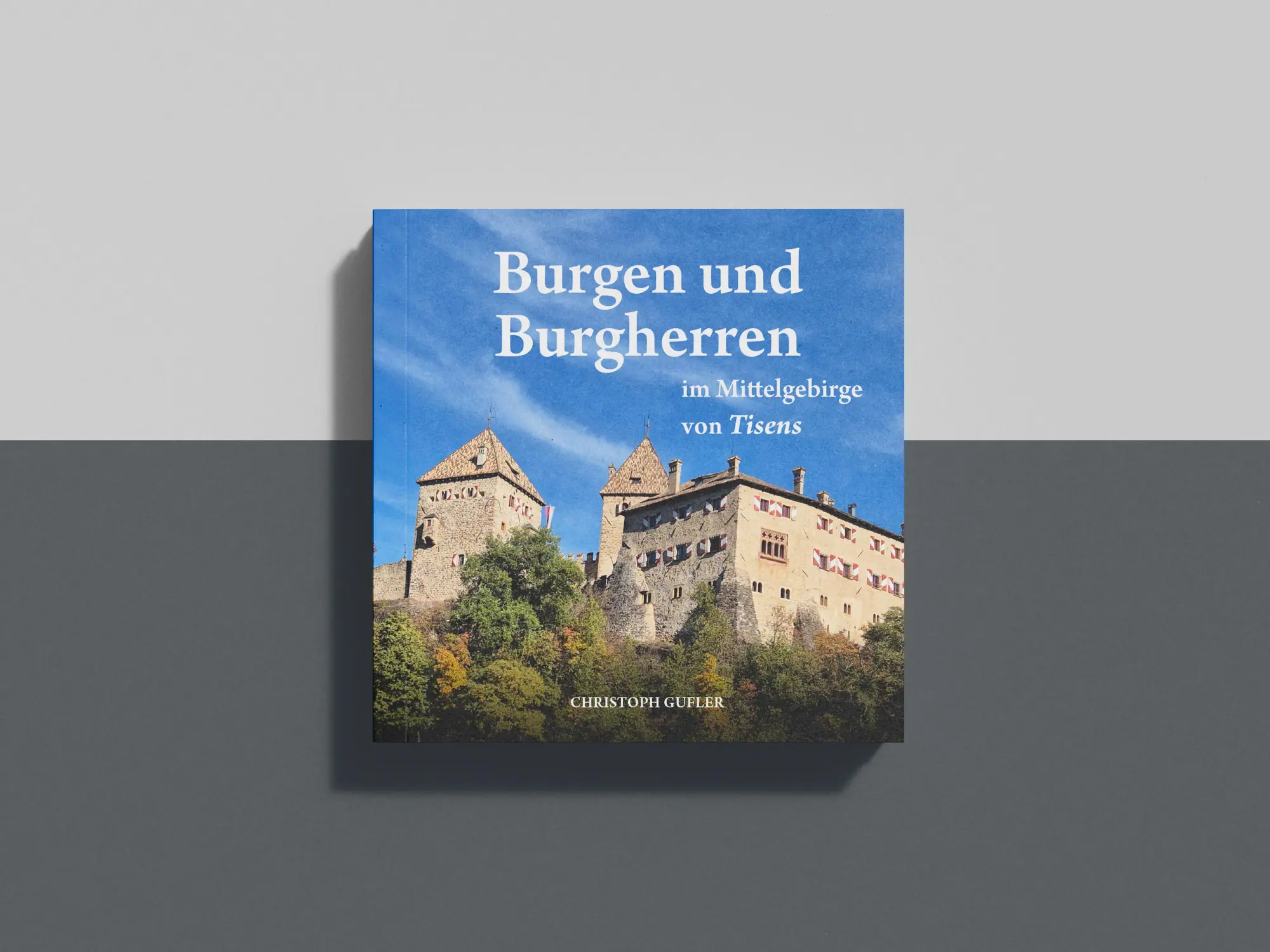 Cover: 9791255320746 | Burgen und Burgherren | im Mittelgebirge von Tisens | Christoph Gufler