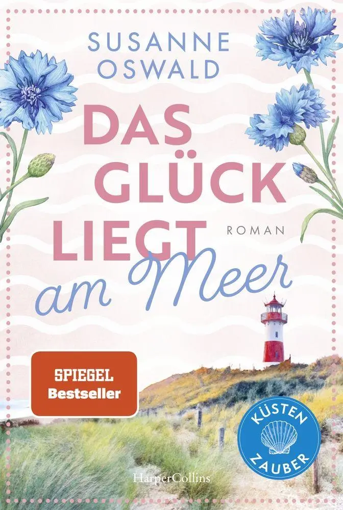 Cover: 9783365010846 | Das Glück liegt am Meer | Susanne Oswald | Taschenbuch | Küstenzauber