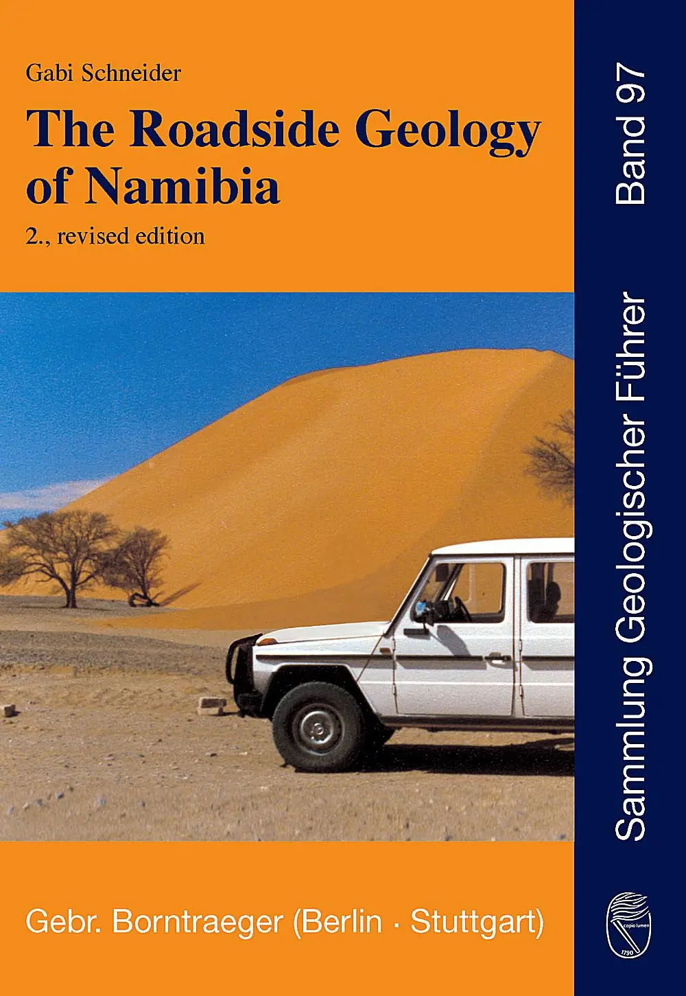 Cover: 9783443150846 | The Roadside Geology of Namibia | Gabi Schneider | Taschenbuch | IX